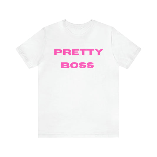 Pretty Boss T-Shirt